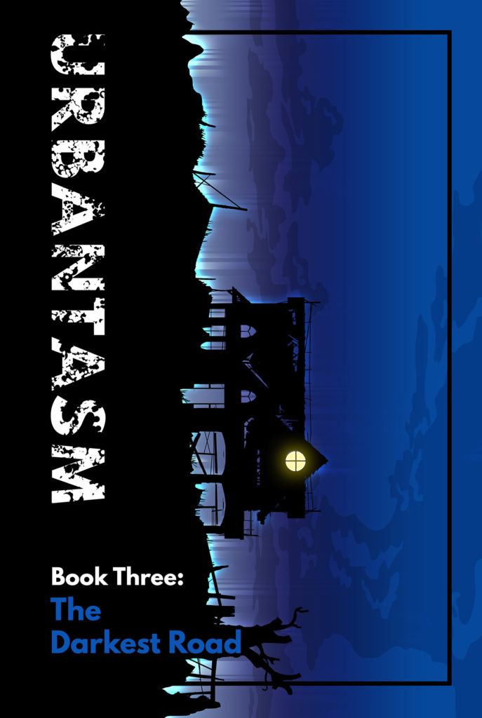 Urbantasm - Book Three: The Darkest Road